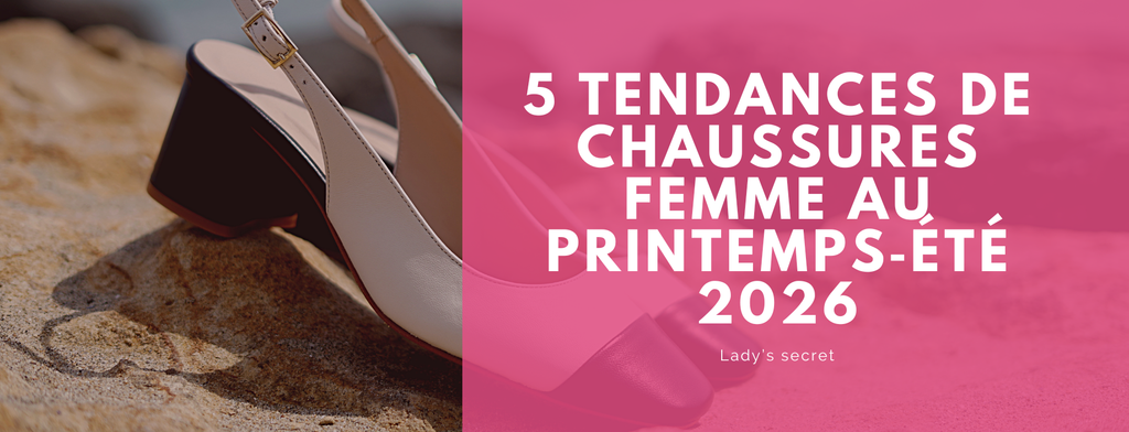 5 tendances de chaussures femme printemps‑été 2026